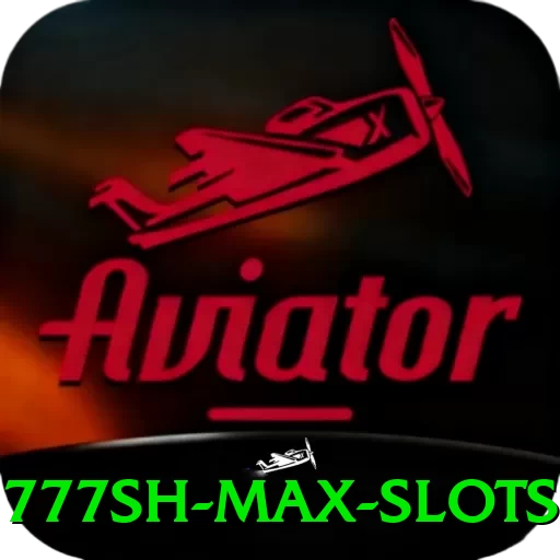 777sh Max Slots - vip